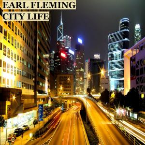 New single City Life from Earl Flemings City Life CD