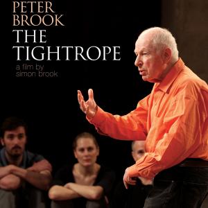 Peter Brook in The Tightrope 2012