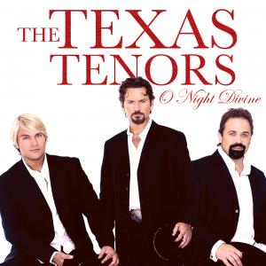 Marcus Collins John Hagen and JC Fisher of The Texas Tenors with release THE TEXAS TENORS O NIGHT DIVINE 2013