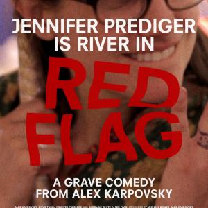 Poster designed by Teddy Blanks for Alex Karpovsky's 'Red Flag', starring Jennifer Prediger as River.