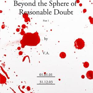 Beyond the Sphere of Reasonable Doubt 3 volumes Part 1 2 3 by VA  Nick Peterson Out 31st of October 2013 First biography and the diary of the years 20012009