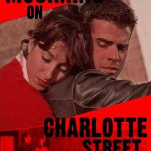 Mourning On Charlotte Street. Winner of a Number of Awards including best picture for 2011