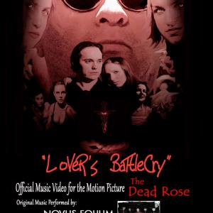 Official Poster for LOVERS BATTLECRY Performed by NOVUS FOLIUM for the official THE DEAD ROSE Soundtrack