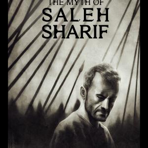 2012 THE MYTH OF SALEH SHARIF Directed by Zahi Farah