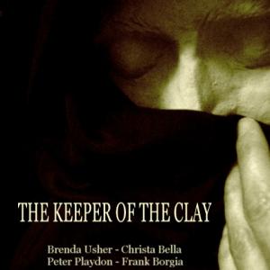 The Keeper of the Clay Written Produced Directed and Performed by Christa Bella