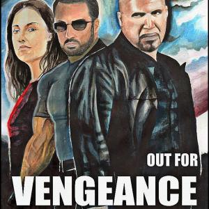 OUT FOR VENGEANCE 2015 88 min actionthriller featureLoc NLMorocco