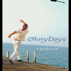 Glory Days Movie Poster