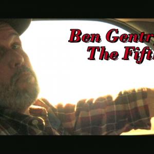 Feature film, The Fifth Supporting/Ben Gentry