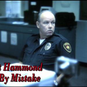 Short film Murder By Mistake Supporting Sergeant Hammond