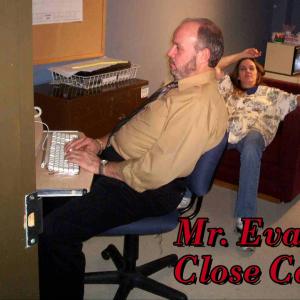 Short film, Close Call Supporting/Mr. Evans
