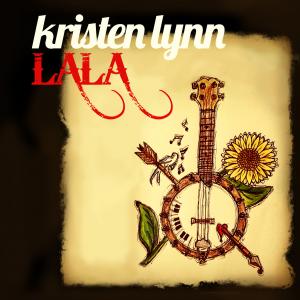 Kristens Lynn Album LALA now on iTunes