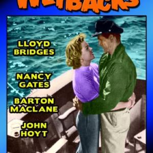 Lloyd Bridges and Nancy Gates in Wetbacks 1956