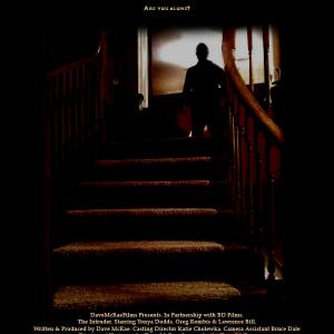 The Intruder: Official poster #1. A Short film, Written, Produced and Directed by Dave McRae