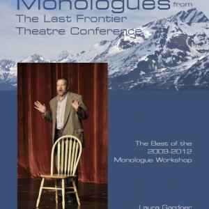 Last Frontier Theatre Conference Monologue Book featuring an excerpt from Wheres Julie? by Daniel Guyton