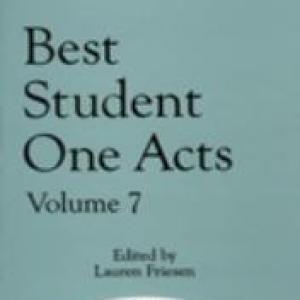 Best Student One-Acts Volume 7, featuring 