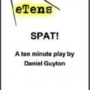 Spat! by Daniel Guyton published by Original Works Publishing