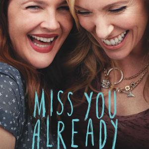 Drew Barrymore and Toni Collette in Miss You Already 2015