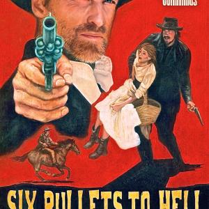 6 Bullets to Hell a western from PRIVATEER ENTERTAINMENT  CHIP BAKER FILMS