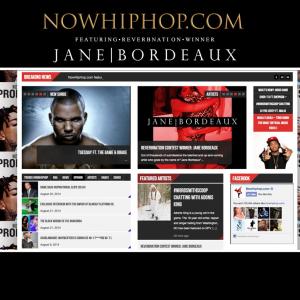 REVERBNATION MUSIC WINNER JANE BORDEAUX FEATURED ON NOW HIP HOP (Music Magazine)