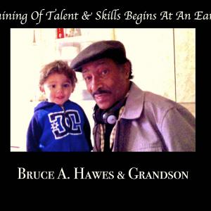 Bruce A. Hawes & Grandson