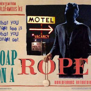 Poster for the Feature Film Soap On A Rope