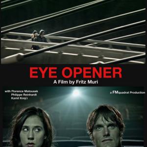 Poster EYE OPENER by Fritz Muri with Florence Matousek and Philippe Reinhardt
