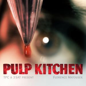 Poster Pulp Kitchen with Florence Matousek directed by Fritz Muri