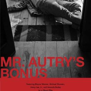 Mr. Autry's Bonus, premiered at Cannes Short Film Corner and Palm Springs Shorts Fest 2010.
