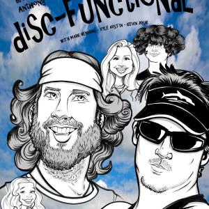 Mark Henning, Andrea Alfonso, Jamie Bennett, Camille Bergman, Amy Lyn Howell, Kelsie Erin Howell, Donald E. Reynolds, Charlotte Howell, Martin Lemaire, Ted Souppa, Brandon Anthony, Nolan Heasley, Kyle Austin, Eavan Sullivan, Kevin Joshi, Tom Guerre, Adam Bergman and Alexander Reynolds in Disc-Functional (2011)