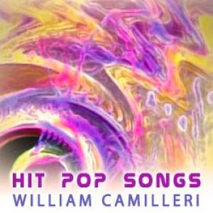 HIT POP SONGS WILLIAM CAMILLERI ALSO WRITES HIT POP SONGS AND MUSICALS