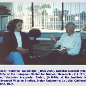 Victor Frederick Weisskopf, [(1908-2002), Director General (1961-1965) of the European Center for Nuclear Research - C.E.R.N.)], and Vladislav Alexander Stefan, (b.1948), at the Institute for Advanced Physics Studies, Stefan University; La Jolla, California, June, 1992.
