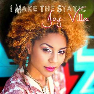 New EP I Make The Static wwwjoyvillacom for music