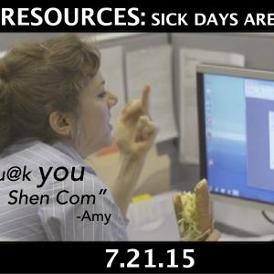 From Human Resources Sick Days Arent a Game Dir by Jeff Barry Produced by Tijuana Ricks Written by Ken Ferrigni