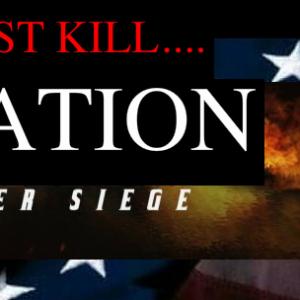 FIRST KILL NATION UNDER SIEGE wwwfacebookcomfirstkilltheseries
