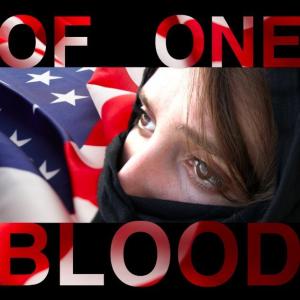 OF ONE BLOOD Directed by Ronee Blakley