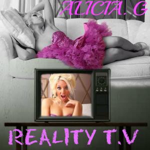 Artwork for single cover of Reality TV by Alicia G
