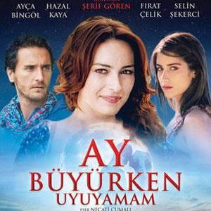 Ayça Bingöl, Hazal Kaya and Firat Çelik in Ay büyürken uyuyamam (2011)