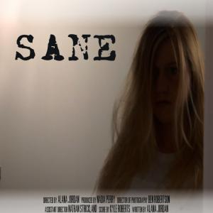 Promo poster for the film Sane starring Alana Jordan