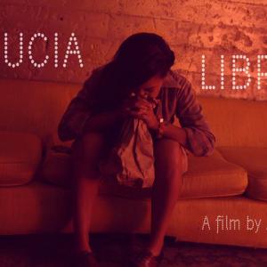 Lucia Libre Short Film by Amie Steir