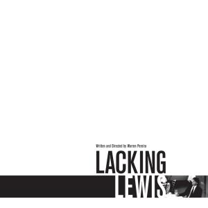 Lacking Lewis Written and Directed by Warren Pereira