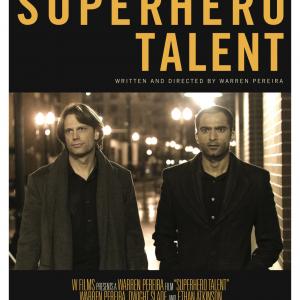 Superhero Talent Written and Directed by Warren Pereira