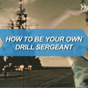 Howcast How To Be Your Own Drill Sergeant