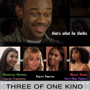 Poster of Three of One Kind - Produced by Perri Pierre and Richie Babitsky - Directed by Richie Babitsky.