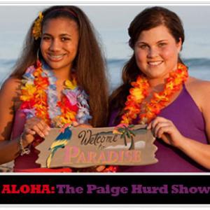 Chelsea Makela starring in Aloha The Paige Hurd Show