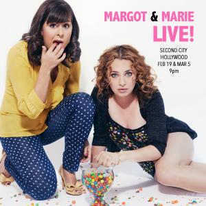 Margot & Marie: LIVE at Second City and UCB