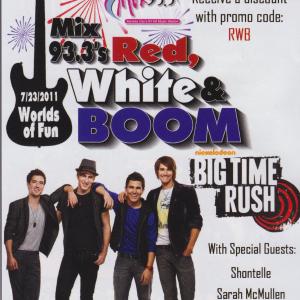 Mix 93 & Worlds of Fun present Red White and Boom July 23, 2011 with Big Time Rush and special guests Shontelle, Sarah McMullen & Ashlyne Huff