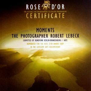 ROSE DOR Certificate for the ARTE Documentary Momentsthe Photographer Robert Lebeck 2009