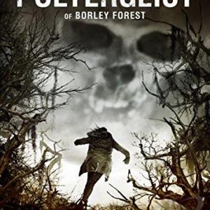 The Poltergeist of Boley ForestIt Will Not Rest In Peace!