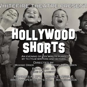 Hollywood Shorts. The Whitefire Theatre. April 2015