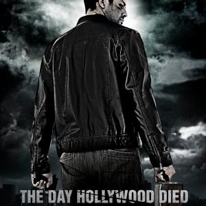 The Day Hollywood Died Theatrical Poster
